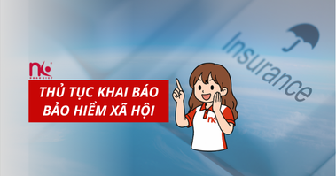 THỦ TỤC KHAI BÁO BẢO HIỂM XÃ HỘI
